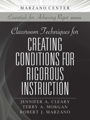 cover image of Classroom Techniques for Creating Conditions for Rigorous Instruction